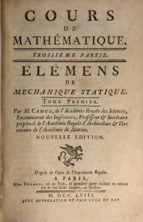 Cours De Mathématique, 3,1. Élémens De Mechanique Statique ; T. 1