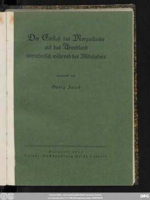Der Einfluß des Morgenlands auf das Abendland vornehmlich während des Mittelalters