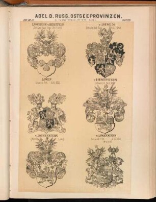 Taf. 129. - Löschern v. Herzfeld Schwed. Nat. Dipl. 23.V.1667. - v. Loewe (N) Schwed. Nat. Dipl. 20.IX.1649. - Löwen. Schwed. Frh. 6.XI.1766. - v. Loewenstern Schwed. A. 14.XI.1650. - v. Loewenstern (Esthland.) - v. Löwnstern Schwed. Frh. 2.III.1720. († Linie)