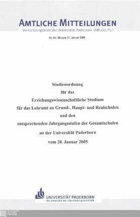 Studienordnung für das Erziehungswissenschaftliche Studium für das Lehramt an Grund-, Haupt- und Realschulen und den entsprechenden Jahrgangsstufen der Gesamtschulen an der Universität Paderborn : vom 20. Januar 2005