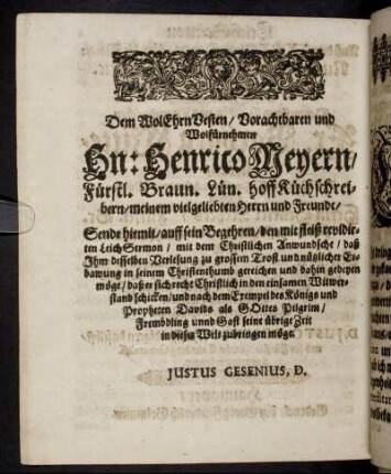 Dem Wol Ehrn Vesten, Vorachtbaren und Wolfürnehmen Hn. Henrico Meyern [...]