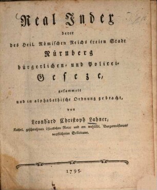 Real Index derer des Heil. Römischen Reichs freien Stadt Nürnberg bürgerlichen- und Policei-Geseze