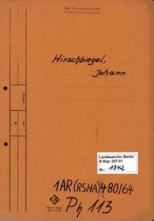 Personenheft Johann Hirschbiegel (*14.08.1891), Kriminalobersekretär