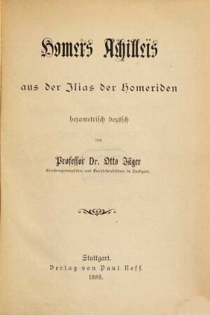 Homers Achilleis : aus der Ilias der Homeriden