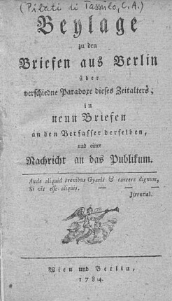 Beylage zu den Briefen aus Berlin über verschiedne Paradoxe dieses Zeitalters, in neun Briefen an den Verfasser derselben, und einer Nachricht an das Publikum