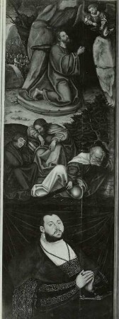 Christus am Ölberg, darunter Stifterbildnis Kf. Johann Friedrich des Großmütigen