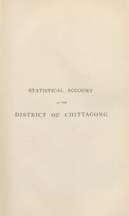 Statistical account of the District of Chittagong