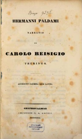 Narratio de Carolo Reisigio Thuringo : Accedunt carmina eius latina