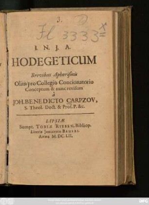 Hodegeticum Brevibus Aphorismis Olim pro Collegio Concionatorio Conceptum & nunc revisum