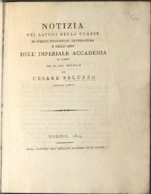 Notizia Dei Lavori Della Classe Di Scienze Filosofiche, Lettertura E Belle-Arti Dell' Imperiale Accademia Di Torino Per Gli Anni 1805-6-7-8