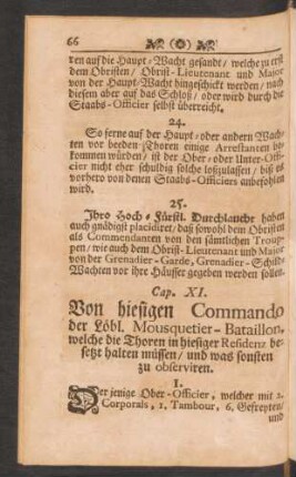 Cap. XI. Von hiesiegen Commando der Löbl. Mousquetier-Bataillon, ...