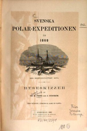 Svenska Polar-Expeditionen år 1868 : med kronoangfartyget sofia ; reseskizzer