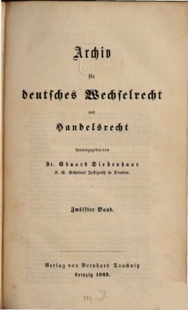 Archiv für deutsches Wechselrecht und Handelsrecht. 12. 1863