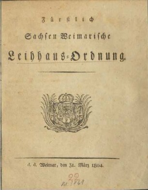 Fürstlich Sachsen Weimarische Leihhaus-Ordnung