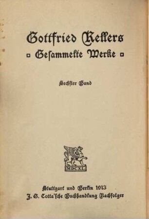 Gottfried Keller's Gesammelte Werke. 6, Züricher Novellen
