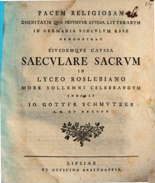 Pacem religiosam dignitatis, qua fruuntur studia litterarum in Germania, vinculum esse demonstrat ...