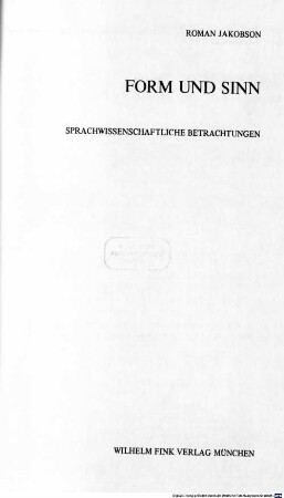 Form und Sinn : sprachwissenschaftliche Betrachtungen