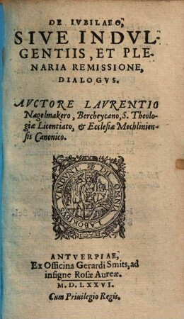 De iubilaeo, sive indulgentiis, et plenaria remissione dialogus