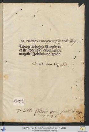 Libri artis logice Porphyrij et Aristotelis cū explanatiōe magistri Johānis de lapide