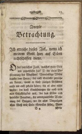 Zweyte Betrachtung. Ich erreiche dieses Ziel, wenn ich meinem Gott hier auf Erden rechtschaffen diene.