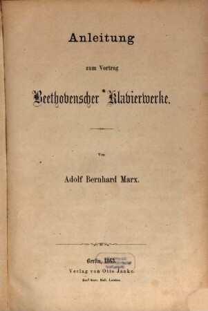 Anleitung zum Vortrag Beethovenscher Klavierwerke