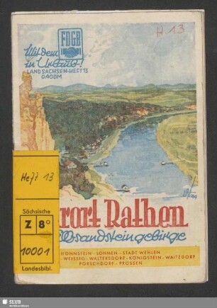 Kurort Rathen im Elbsandsteingebirge : Hohnstein, Lohmen, Stadt Wehlen, Rathewalde, Weissig, Waltersdorf, Königstein, Waitzdorf, Porschdorf, Prossen