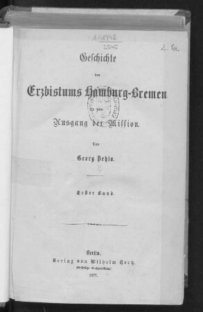 Bd. 1: Geschichte des Erzbistums Hamburg-Bremen bis zum Ausgang der Mission