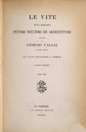 Le opere di Giorgio Vasari, 7. Le vite de' più eccellenti pittori scultori ed architettori