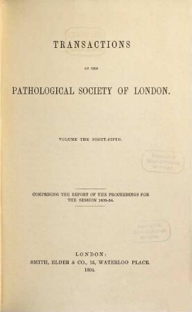 Transactions of the Pathological Society of London. 45. 1894