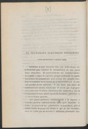 El telégrafo eléctrico submarino entre Montevideo y Buenos Aires.