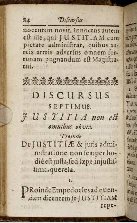 Discursus Septimus. Justitia non est omnibus obvia.