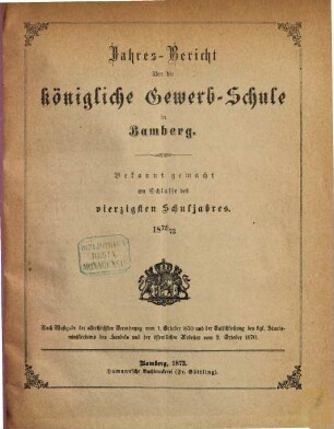Jahresbericht über die Königliche Gewerbschule in Bamberg. 1872/73