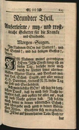 Neundter Theil. Auserlesene/ nutz- und trostreiche Gebetter für die Krancke und Sterbende