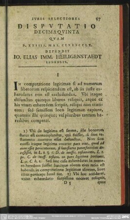 Disputatio Decimaquinta Quam D. XXIIII. Mai. MDCCLX. Defendit Io. Elias Imm. Heiligenstaedt Ienensis
