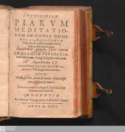 Enchiridion Piarvm Meditationvm In Omnes Dominicas, Sanctorvm Festa, Christi passionem, & cætera : insequenti pagina comprehensa