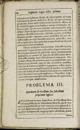 Problema III.Quodam sut obiectum seu subiectum proprium logices.