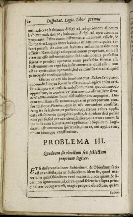 Problema III.Quodam sut obiectum seu subiectum proprium logices.