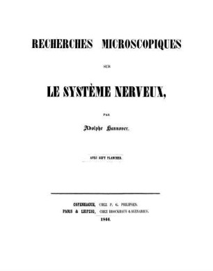 Recherches microscopiques sur le système nerveux : avec sept planches
