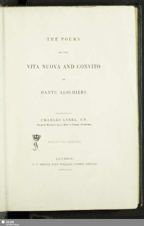 The Poems Of The Vita Nuova And Convito Of Dante Alighieri : Italian and English