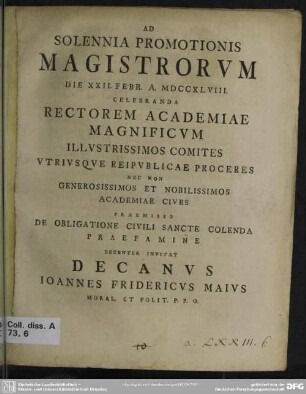 Ad Solennia Promotionis Magistrorum Die XXII. Febr. A. MDCCXLVIII. Celebranda Rectorem Academiae Magnificum Illustrissimos Comites Utriusque Reipublicae Proceres ... Decenter Invitat