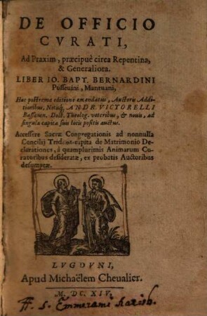 De Officio Cvrati, Ad Praxim, praecipuè circa Repentina, et Generaliora