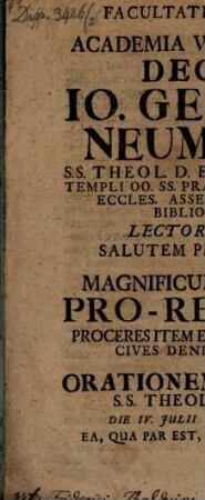 Facultatis theologicae in Academia Wittenbergensi Decanus, Jo. Georgius Neumannus ... lectori benevolo salutem plurimam dicit et ... ad orationem auspicalem J. C. Löscheri invitat : [Inest vita Frid. Balduini]