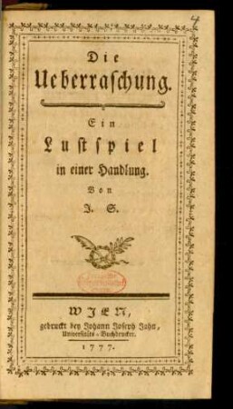 Die Ueberraschung : Ein Lustspiel in einer Handlung