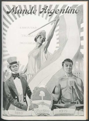 Libertad, Trabajo, Progreso - 1810 - 25 de Mayo - 1919 [Dibujo]