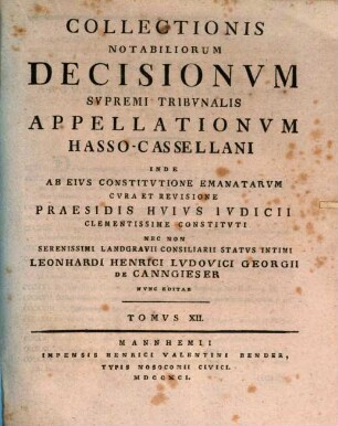 Collectionis notabiliorum decisionum Supremi Tribunalis Appellationum Hasso-Cassellani. 12. 1791