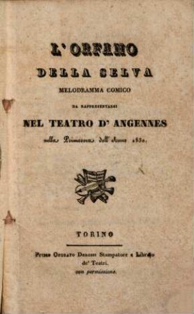 L' orfano della Selva : Melodramma comico