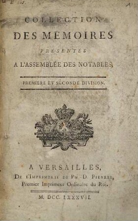 Collection des mémoires présentés à l'Assemblée des Notables, 1