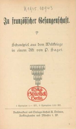 In französischer Gefangenschaft : Schauspiel aus dem Weltkriege in einem Akt