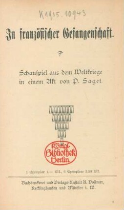 In französischer Gefangenschaft : Schauspiel aus dem Weltkriege in einem Akt