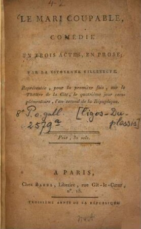 Le mari coupable : comédie en trois actes, en prose